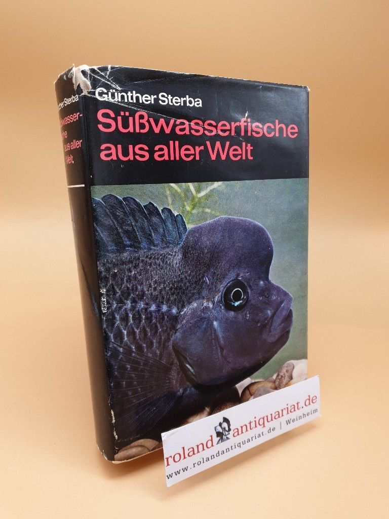 Süßwasserfische aus aller Welt Sterba, Günther: - Sterba, Günther