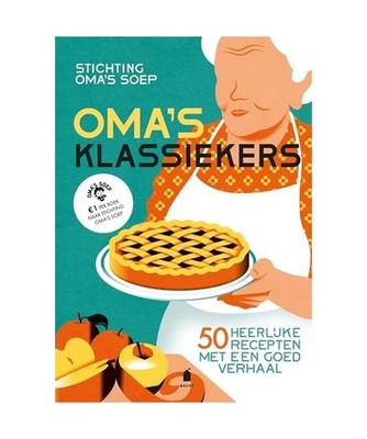 Oma's klassiekers: 50 heerlijke recepten met een goed verhaal, Soep, Stichting O