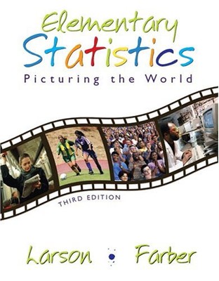 ELEMENTARY STATISTICS: PICTURING THE WORLD (3RD EDITION) By Ron Larson NEW