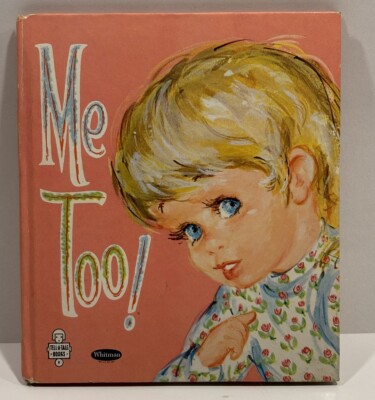 1962  ME TOO!  By Stella Williams Nathan. Whitman Tell A Tales Children s Book