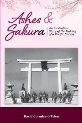David Paul Gormley-O'Brien Ashes & Sakura (Paperback) (UK IMPORT)