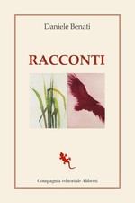 Racconti [Paperback] [Aug 30, 2023] Benati, Daniele