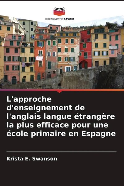 Krista E. Swanson | L'approche D'enseignement De L'anglais Langue éTrangèRe...-image