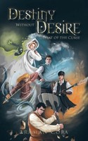 Destiny Without Desire Defeat Of The Curse Araman Copa Taschenbuch Englisch 2015