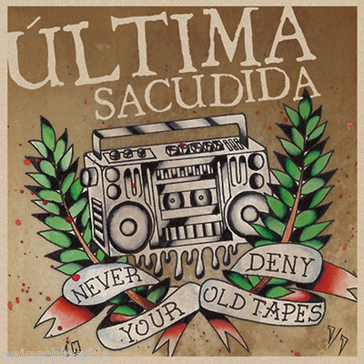 ULTIMA SACUDIDA - NEVER DENY YOUR OLD TAPES LP 300 Ex.