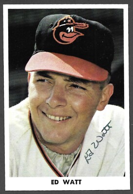 Ed Watt BALTIMORE ORIOLES SIGNED 3-1/2 x 5-1/2 AUTOGRAPH PHOTO CARD ...