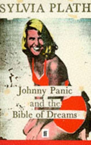 Johnny Panic and the Bible of by Sylvia Plath, New Book