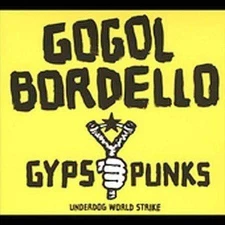 Gogol Bordello - Gypsy Punks Underdog (LP)