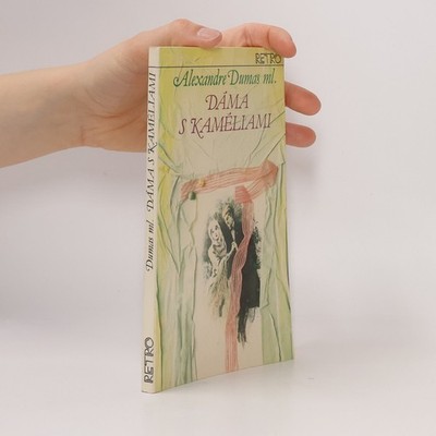 Dáma s kaméliami  |  Alexandre Dumas mladší