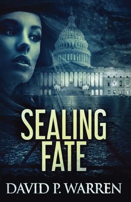 David P. Warren | Sealing Fate | Taschenbuch | Englisch (2021) | Next Chapter