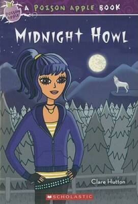 Midnight Howl (Poison Apple #5) - Paperback By Hutton, Clare - ACCEPTABLE