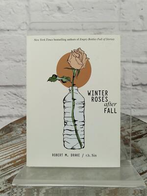Winter Roses after Fall by Robert M. Drake and R. H. Sin (2021, Trade Paperback)