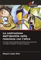 Raquel Lopes Rios | La Costruzione Dell'identità Nella Relazione Con L'altro