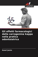 Gli Effetti Farmacologici Della Carragenina Kappa Nella Pratica Odontoiatrica As