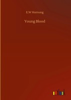E. W Hornung | Young Blood | Buch | Englisch (2020) | 232 S. | Outlook Verlag