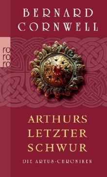 Die Artus-Chroniken. Arthurs letzter Schwur von B... | Buch | Zustand akzeptabel