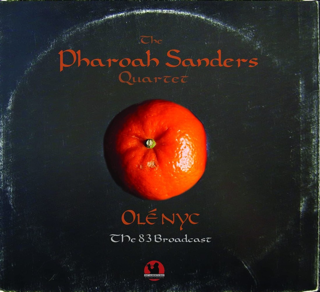 Ole Nyc- The 83 Broadcast - The Pharoah Sanders Quartet (Audio Cd)