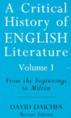 From the Beginnings to Milton (v. 1)..., Daiches, David