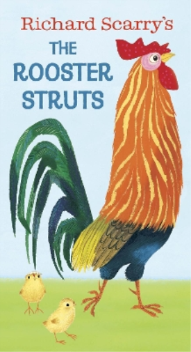 Richard Scarry Richard Scarry's The Rooster Struts (Libro di cartone)