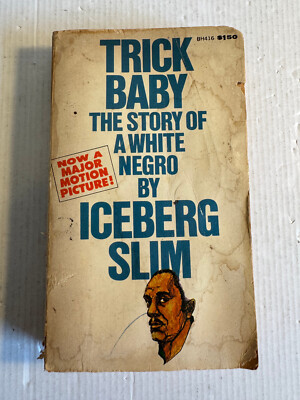 Trick Baby Story of a White Negro Iceberg Slim Movie Tie-In 1969 Holloway House