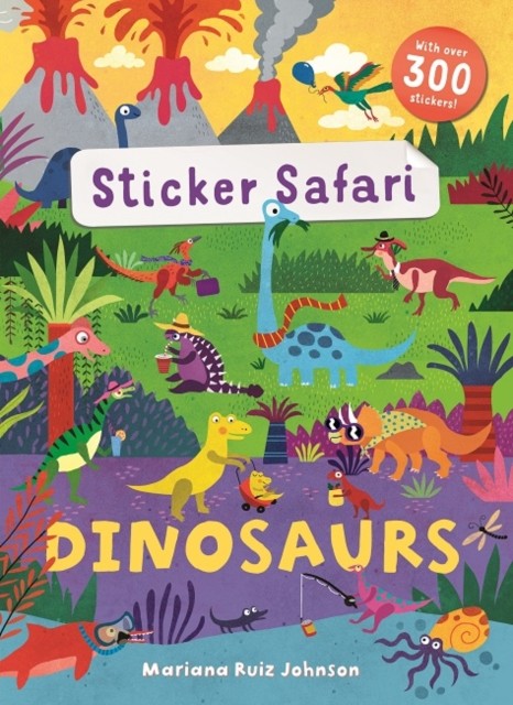 Sticker Safari: Dinosaurs by Mandy Archer (Paperback Book)