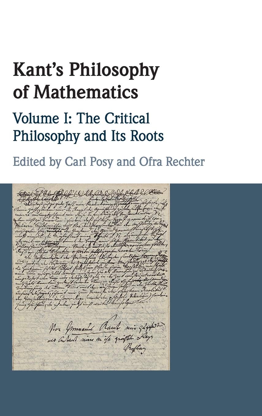 Kant's Philosophy of Mathematics: Volume 1, The Critical Philoso