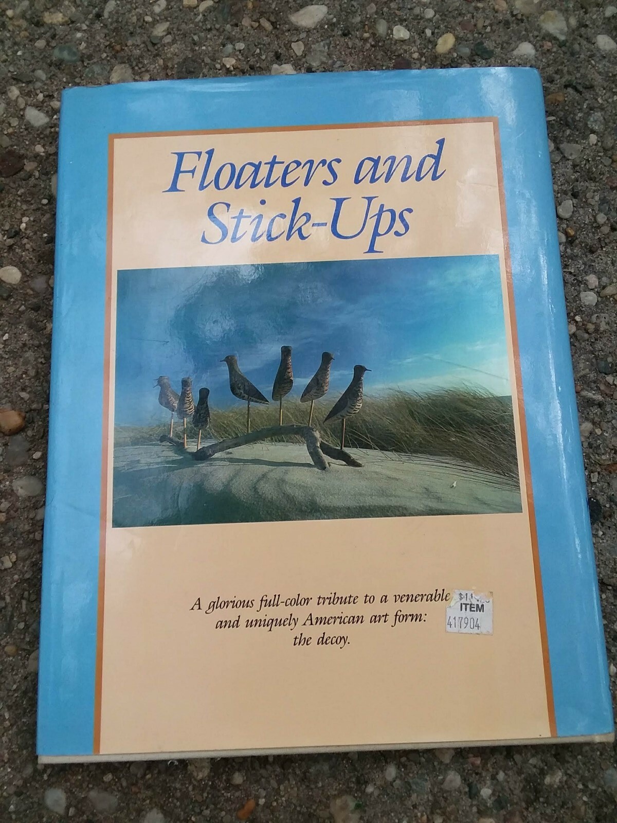 Duck Decoy Books,Floaters and Stick Ups A Personal Survey of WildFowl