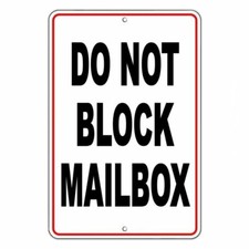 Do Not Block Mailbox Sign / Decal No Parking Warning Towed Vehicle Car Sign /