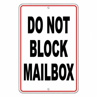 Do Not Block Mailbox Sign / Decal  No Parking Warning Towed Vehicle Car Sign /