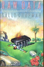 Raw Data by Sally Chapman-1st Ed./DJ-Review Copy-A Julie Blake Mystery 