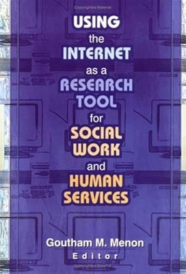 Using the Internet As a Research Tool for Social Work a -  NEW Goutham M Menon 2