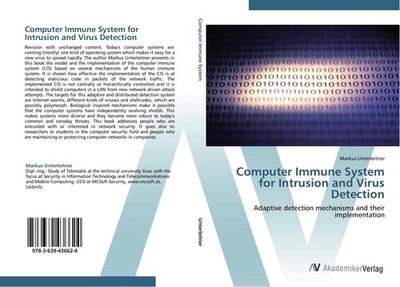 Computer Immune System for Intrusion and Virus Detection Markus Unterleitner