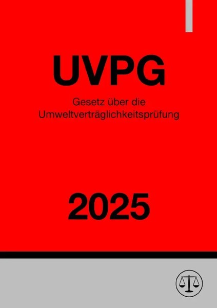 Gesetz üBer Die UmweltverträGlichkeitsprüFung - Uvpg 2025 De Ronny Studier Buch-image