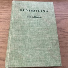 GUNSMITHING, BY ROY F. DUNLAP, 1950,  SHOTGUNS AND SHOTGUN WORK, BARREL WORK