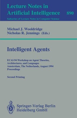 Intelligent Agents Michael J. Wooldridge