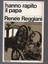 HANNO RAPITO IL PAPA di Renee Reggiani