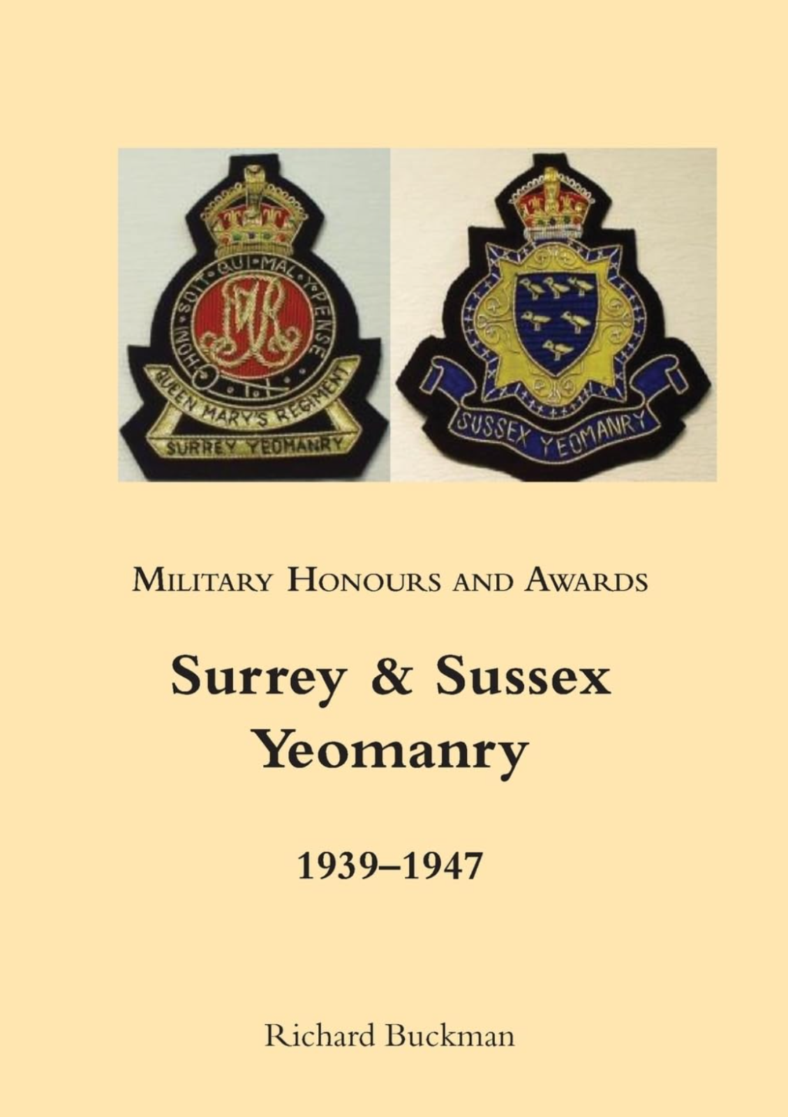 SURREY & SUSSEX YEOMANRY 1939-1947 Military Honours & Awards (Paperback) NEW