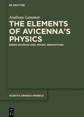 Thumbnail - The Elements Of Avicenna S Physics Greek Sources And Arabic