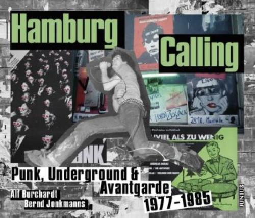 Thumbnail - Hamburg Calling Punk, Underground & Avantgarde 1977-1985 6101