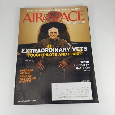 Air & Space Smithsonian Magazine Mar 2013 Extraordinary Vets, Lindbergh Got Lost