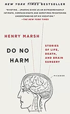 Do No Harm : Stories of Life, Death, and Brain Surgery Paperback