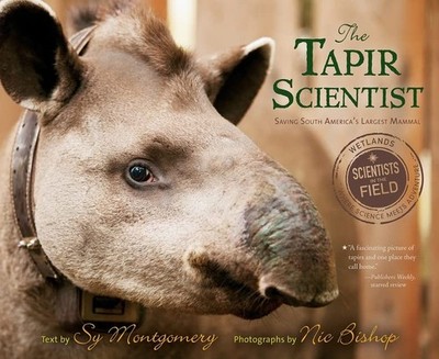 The Tapir Scientist: Saving South America s Largest Mammal   A High-Tech...