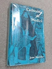 Catherine De Medici Jean Heritier