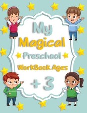 My Magical Preschool Workbook Ages 3: Letter Tracing Lines and Shapes Pen Contr
