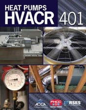 HVACR 401: Heat Pumps by John Hohman: New