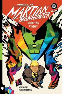 Absolute Martian Manhunter Vol. 1: Martian Vision | Deniz Camp | Taschenbuch