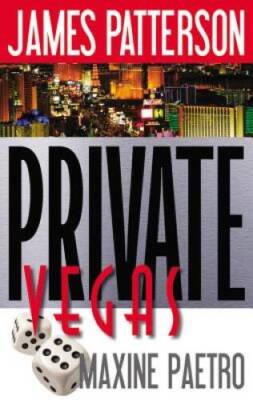 Private Vegas - Hardcover By Patterson, James - GOOD