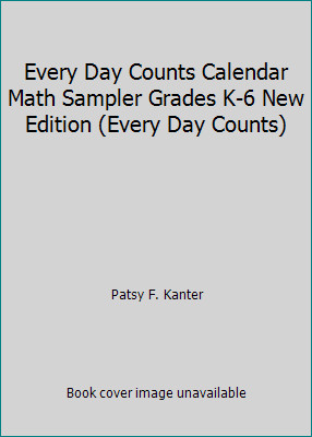 Every Day Counts Calendar Math Sampler Grades K-6 New Edition (Every Day Counts)