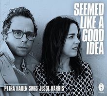 Seemed Like a Good Idea von Haden,Petra, Harris,Jesse | CD | Zustand sehr gut