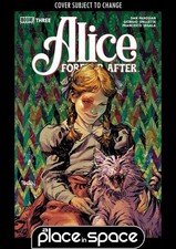(WK14) ALICE FOREVER AFTER #3A DAN PANOSIAN - PREORDER APR 8TH